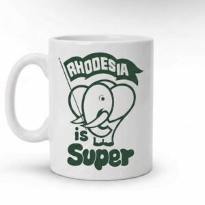 Alternative view of Rhodesia is Super - Vintage Souvenir Ceramic Mug