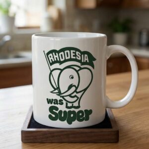 Rhodesia was Super - Mug