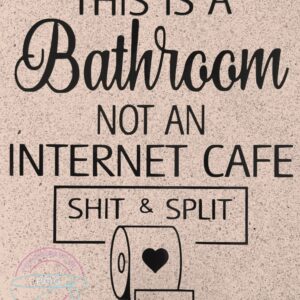 Alternative view of This is a Bathroom humor Vinyl Decal