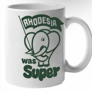 Rhodesia was Super Mug