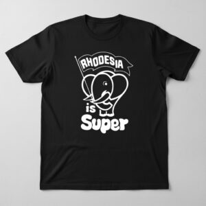 Alternative view of Rhodesia Is Super - HTV (Fabric) Vinyl Decal