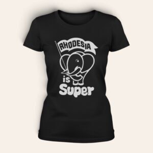 Rhodesia-is-super-htv-tshirt