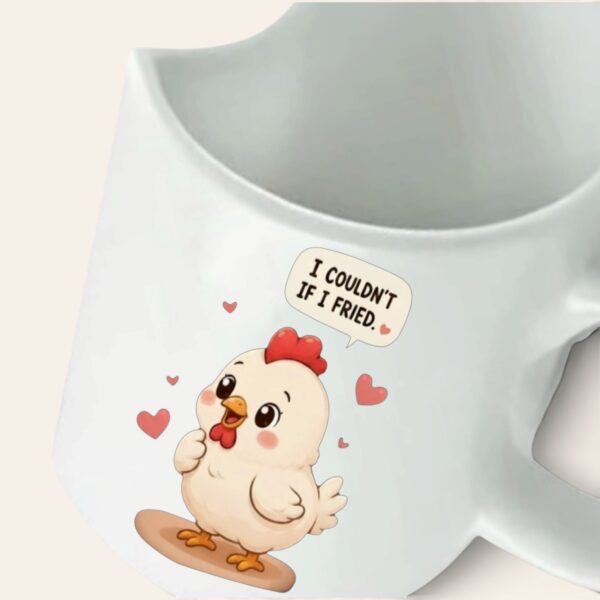 Chicken Pun Mug I Couldn't If I Fried Heart Handle