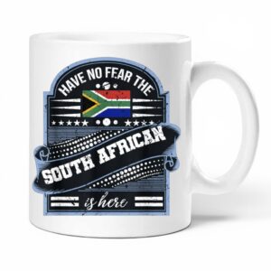 Have No Fear South African Mug