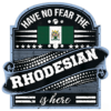 Have No Fear The Rhodesian Is Here Style 2