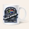 Have no fear the South African is here Novelty Mug