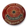 remembrance-pin-badge-some-gave-all